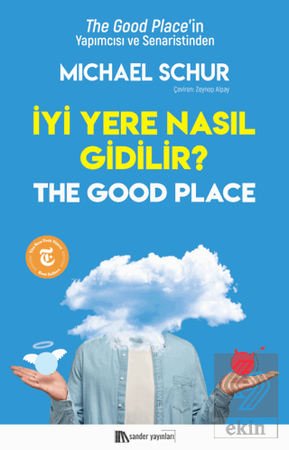 İyi Yere Nasıl Gidilir?