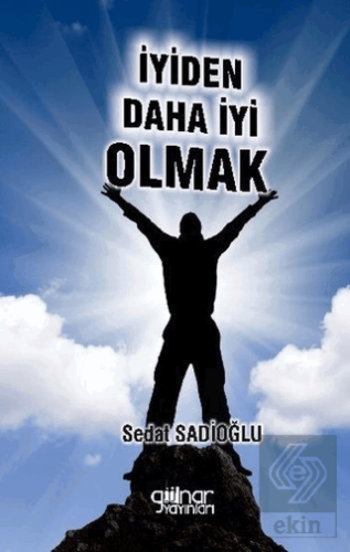 İyiden Daha İyi Olmak