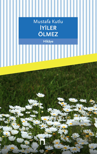 İyiler Ölmez