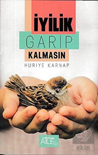 İyilik Garip Kalmasın