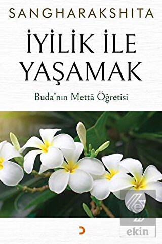 İyilik İle Yaşamak