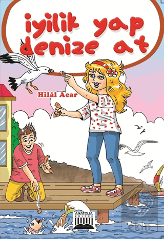 İyilik Yap Denize At