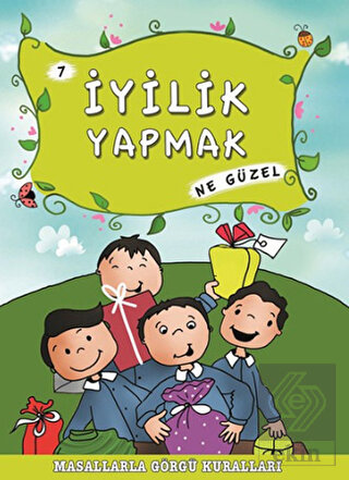 İyilik Yapmak Ne Güzel