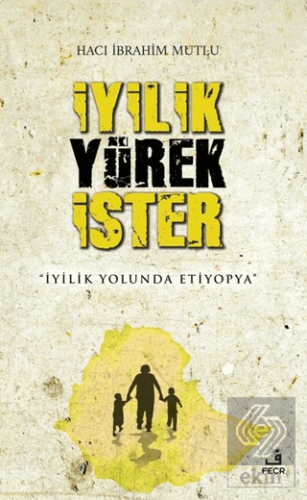 İyilik Yürek İster