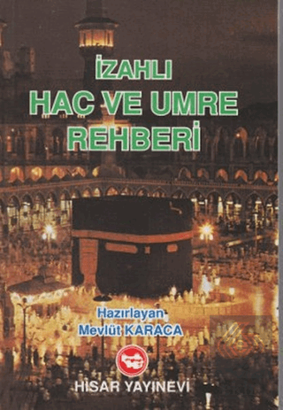 İzahlı Hac ve Umre Rehberi (Şamua)