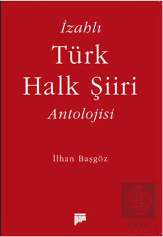 İzahlı Türk Halk Şiiri Antolojisi