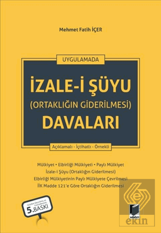 İzale-i Şuyu (Ortaklığın Giderilmesi) Davaları