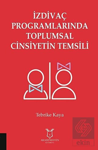 İzdivaç Programlarında Toplumsal Cinsiyetin Temsil