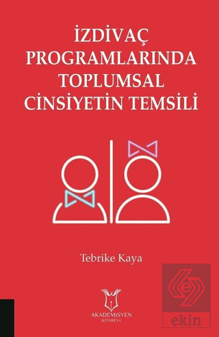 İzdivaç Programlarında Toplumsal Cinsiyetin Temsil