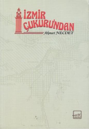 İzmir Çukuru'ndan