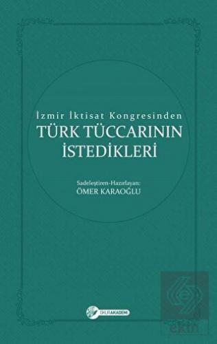 İzmir İktisat Kongresinden Türk Tüccarının İstedik