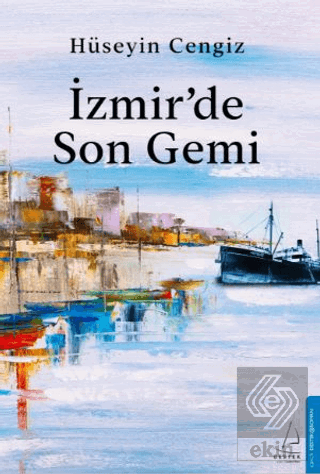 İzmir'de Son Gemi