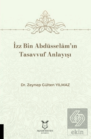 İzz Bin Abdüsselam'ın Tasavvuf Anlayışı