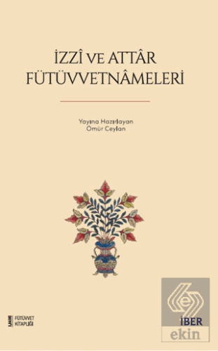 İzzi ve Attar Fütüvvetnameleri