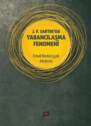 J. P. Sartre\'da Yabancılaşma Fenomeni