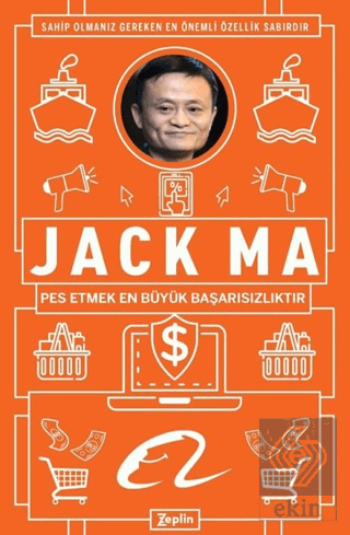 Jack Ma - Pes Etmek En Büyük Başarısızlıktır