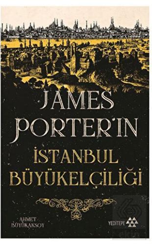 James Porter'ın İstanbul Büyükelçiliği