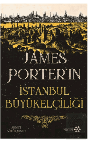 James Porter'ın İstanbul Büyükelçiliği