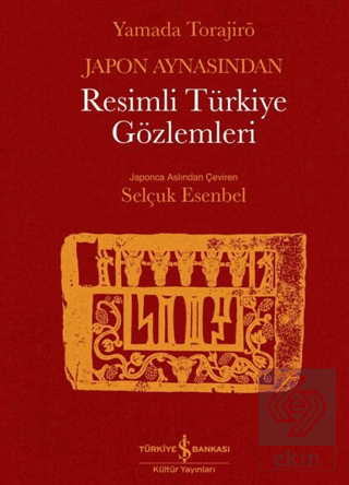 Japon Aynasından Resimli Türkiye Gözlemleri