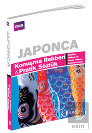 Japonca Konuşma Rehberi ve Pratik Sözlük