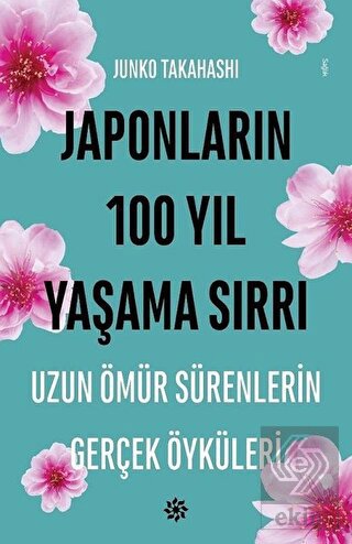 Japonların 100 Yıl Yaşama Sırrı