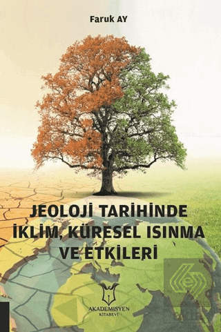 Jeoloji Tarihinde İklim, Küresel Isınma ve Etkiler