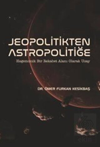 Jeopolitikten Astropolitiğe