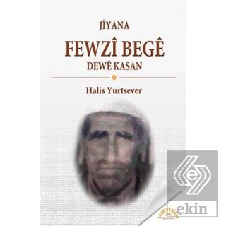 Jiyana Fewzi Bege Dewe Kasan