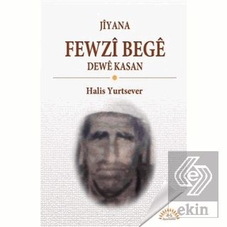 Jiyana Fewzi Bege Dewe Kasan