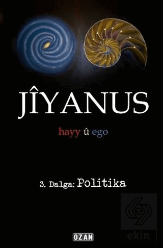 Jiyanus 3. Dalga: Politika