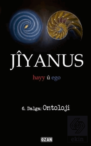 Jiyanus 6. Dalga: Ontoloji