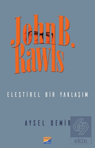 John B. Rawls - Eleştirel Bir Yaklaşım