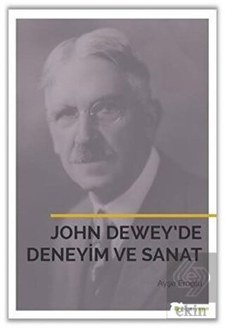 John Dewey'de Deneyim ve Sanat