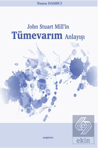 John Stuart Mill'in Tümevarım Anlayışı