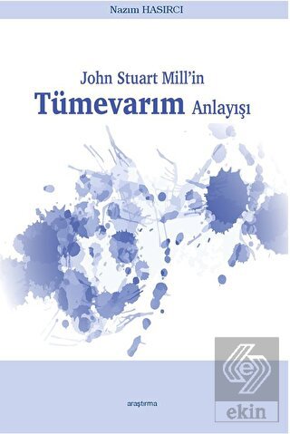 John Stuart Mill'in Tümevarım Anlayışı