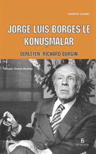 Jorge Luis Borges\'le Konuşmalar