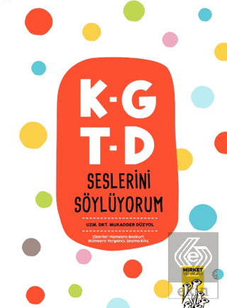 K-G T-D Seslerini Söylüyorum