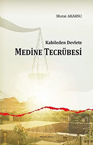 Kabileden Devlete Medine Tecrübesi