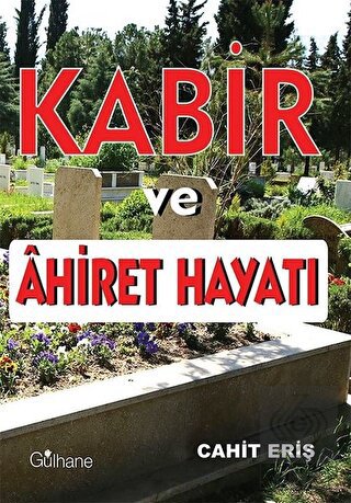 Kabir ve Ahiret Hayatı