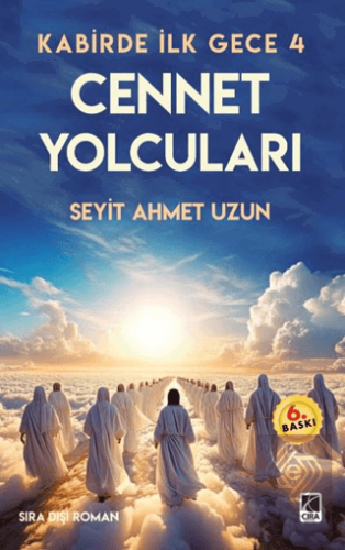 Kabirde İlk Gece 4 Cennet Yolcuları