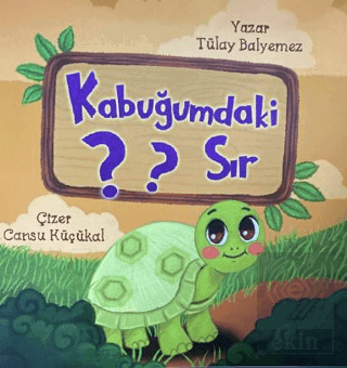 Kabuğumdaki Sır?