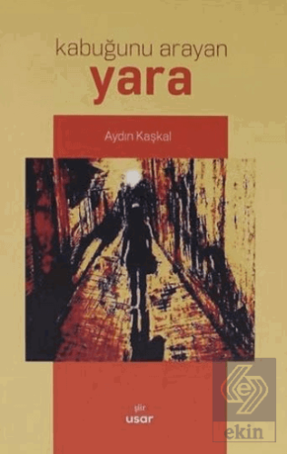 Kabuğunu Arayan Yara