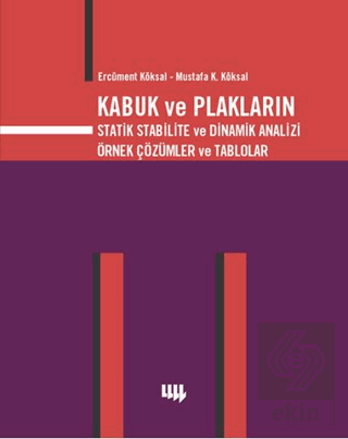 Kabuk ve Plakların Statik Stabilite ve Dinamik Ana