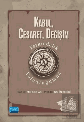 Kabul, Cesaret, Değişim