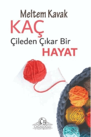 Kaç Çileden Çıkar Bir Hayat