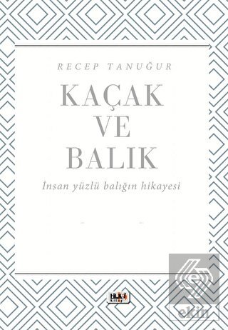 Kaçak ve Balık