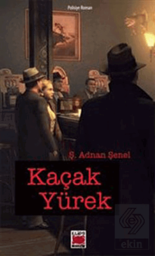 Kaçak Yürek