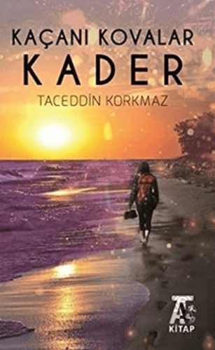 Kaçanı Kovalar Kader