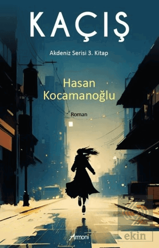 Kaçış - Akdeniz Serisi 3. Kitap