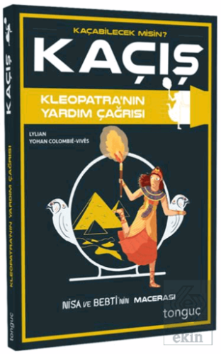 Kaçış - Kleopatra'nın Yardım Çağrısı